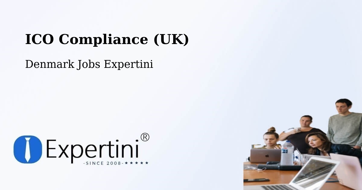 UK Data Protection & ICO Compliance – Hadsten - Denmark Jobs Expertini