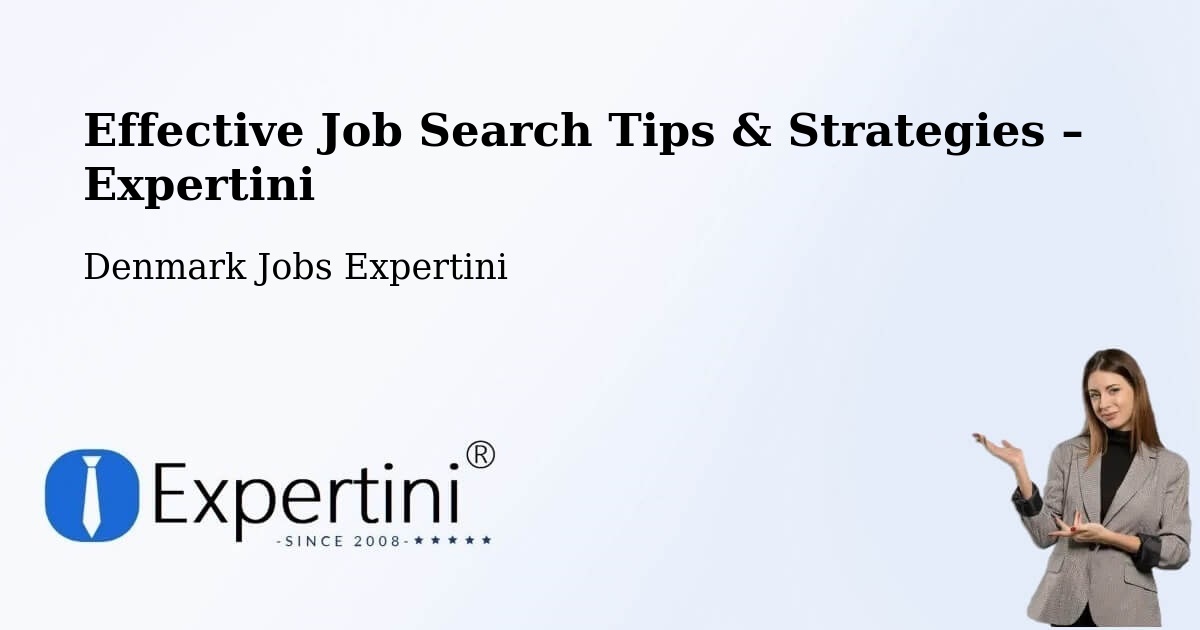 Job Search Tips & Strategies for Job Seekers – Hadsten - Hadsten, Denmark Jobs Expertini