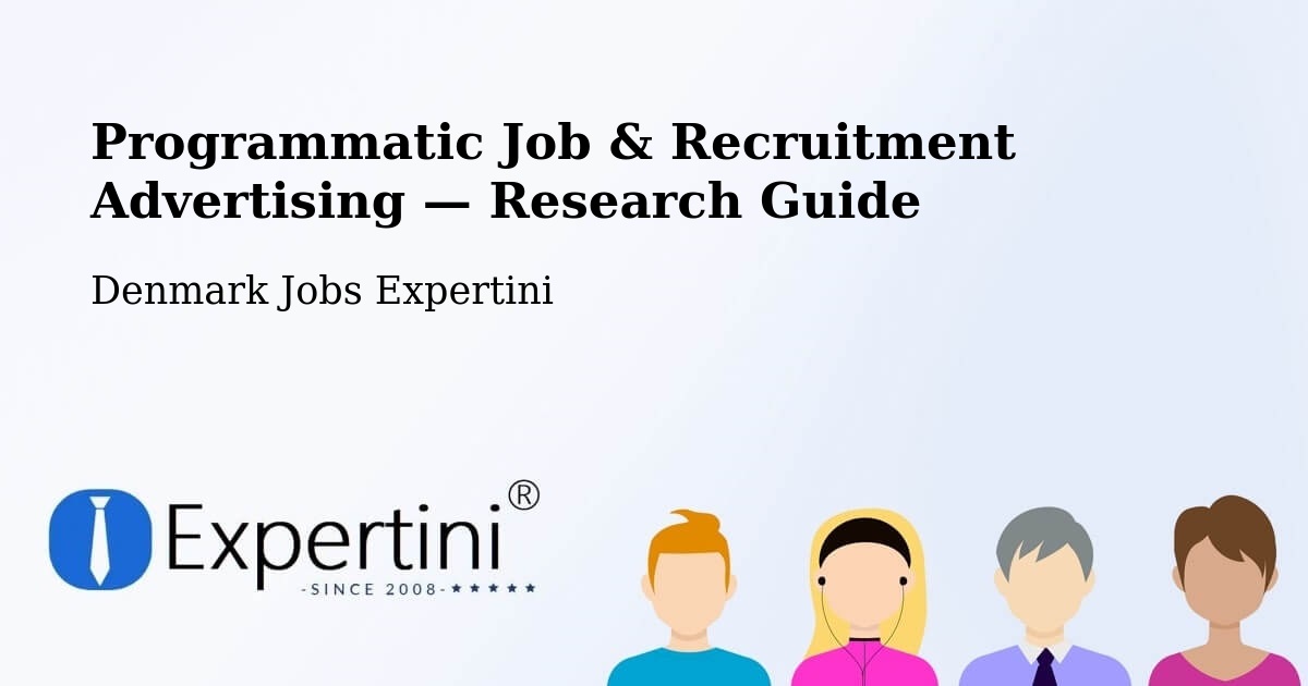 Programmatic Job & Recruitment Advertising — Research Guide – Hadsten