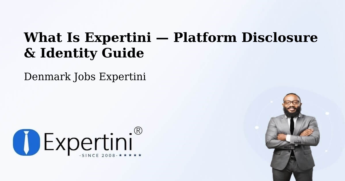What Is Expertini — Platform Disclosure & Identity Guide – Hadsten